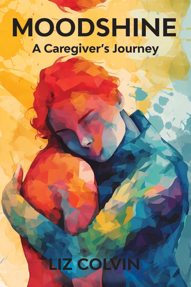 Cover of Moodshine: A Caregiver's Journey