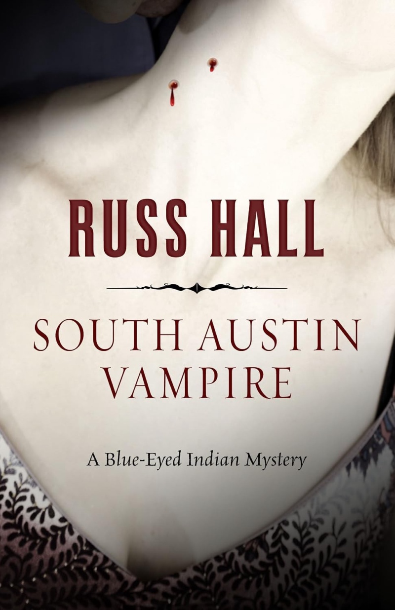 Cover of South Austin Vampire: A Blue-Eyed Indian Mystery